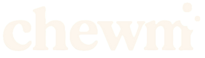 Chewm